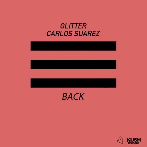 Glitter, Carlos Suarez - Back [KUSH151]